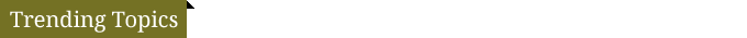 Trending Topics